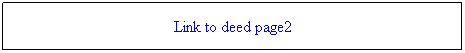 Text Box: Link to deed page2
